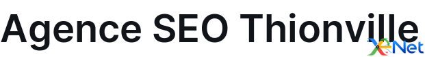 Agence SEO Thionville